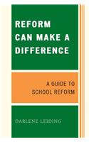 Reform Can Make a Difference