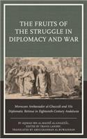 The Fruits of the Struggle in Diplomacy and War