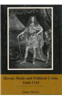 Heroic Mode and Political Crisis, 1660-1745
