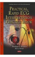 Practical, Rapid ECG Interpretation Practice Book