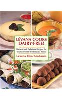 Levana Cooks Dairy-Free!