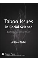 Taboo Issues in Social Science: Questioning Conventional Wisdom(Review of Marketing Research)