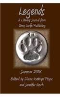 Legends: Summer 2013: Grey Wolfe Publishing's Quarterly Literary Journal