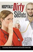 Hospitals' Dirty Little Secrets