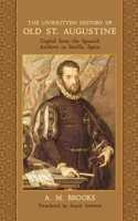Unwritten History of Old St. Augustine