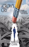 A Crow's Cry: 100 poems, as a poet's wink, to the prismatic words we think