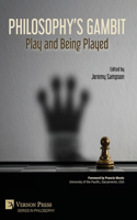 Philosophy’s Gambit: Play and Being Played