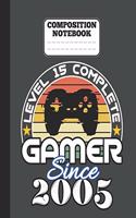 Composition Notebook - Level 15 complete Gamer Since 2005