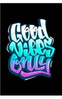 Good Vibes Only Journal Notebook, Souvenir Journal Diary