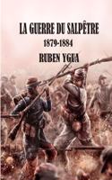 Guerre Du Salpêtre: 1879-1884