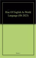 Rise Of English As World Language (Hb 2023)