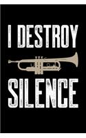 I Destroy Silence