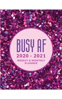 Busy AF 2020 - 2021 Weekly & Monthly Planner