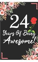 24 Years Of Being Awesome!: 24th Birthday & Anniversary Notebook Flower Wide Ruled Lined Journal 6x9 Inch ( Legal ruled ) Family Gift Idea Mom Dad or Kids in Holidays - Marble 