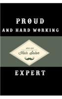 Proud and hard working hair salon expert notebook