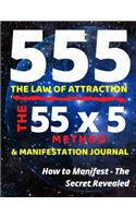 The Law of Attraction 555