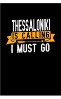 Thessaloniki is calling I Must go