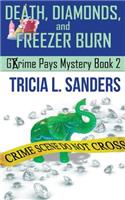 Death, Diamonds, and Freezer Burn