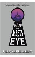 More Than Meets the Eye