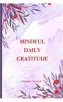 Mindful Daily Gratitude Practice Journal