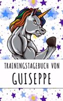 Trainingstagebuch von Guiseppe: Personalisierter Tagesplaner für dein Fitness- und Krafttraining im Fitnessstudio oder Zuhause