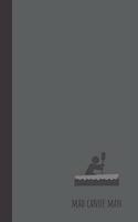 mad canoe man: small lined Canoeing Notebook / Travel Journal to write in (6'' x 9'') 120 pages