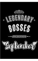 Legendary Bosses are born in September
