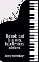 The Music is Not in The Notes but in the Silence in Between: DIN-A5 sheet music book with 100 pages of empty staves for composers and music students to note melodies and music