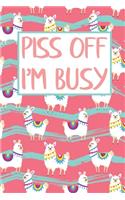 Piss Off I'm Busy