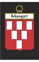 Mauger: Mauger Coat of Arms and Family Crest Notebook Journal (6 x 9 - 100 pages)