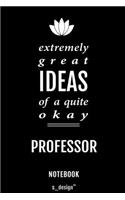 Notebook for Professors / Professor: awesome handy Note Book [120 blank lined ruled pages]