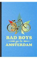 Bad Boys Go to Amsterdam