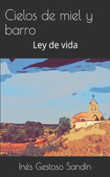 Cielos de miel y barro