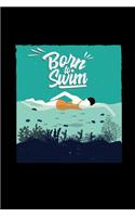 Born to swim