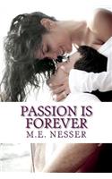 Passion Is Forever