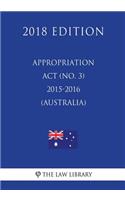 Appropriation Act (No. 3) 2015-2016 (Australia) (2018 Edition)