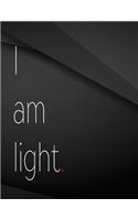 I am light.