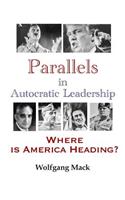 Parallels in Autocratic Leadership