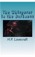 The Whisperer in the Darkness