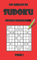 100 grilles de sudoku niveau diabolique - tome 1: (2 Sudoku Party)
