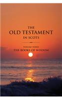 The Old Testament in Scots: Volume 3 The Book of Wisdom(Scots)