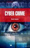 Cyber Crime by Nash Haynes
