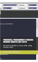 Powershell Programmer's Paradise: Working Smarter and Faster: Microsoft.Jet.Oledb.3.51 Driven HTML Coding Machine Inside!