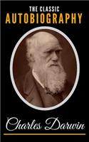 The Classic Autobiography Of Charles Darwin