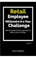 Retail Employee Millionaire in a Year Challenge