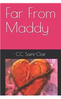 Far From Maddy