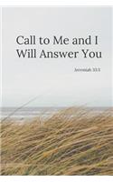 Call to Me and I Will Answer You