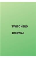 Twitchers, Journal,