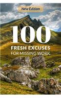 100 Fresh Excuses for Missing Work