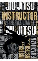 Brazilian Jiu Jitsu Instructor Journal: Cool Blank Lined Brazilian Jiu Jitsu Lovers Notebook for Instructor and Bjj Practitioner
